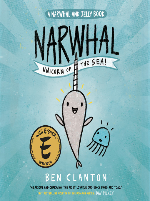 Title details for Narwhal: Unicorn of the Sea by Ben Clanton - Available